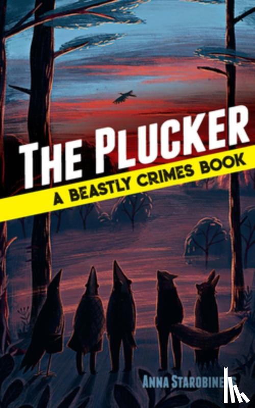 Starobinets, Anna - The Plucker: a Beastly Crimes Book (#4)
