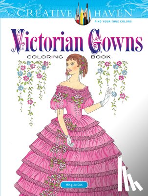 Sun, Ming-Ju - Creative Haven Victorian Gowns Coloring Book