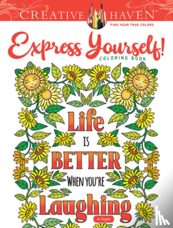 Taylor, Jo - Creative Haven Express Yourself! Coloring Book