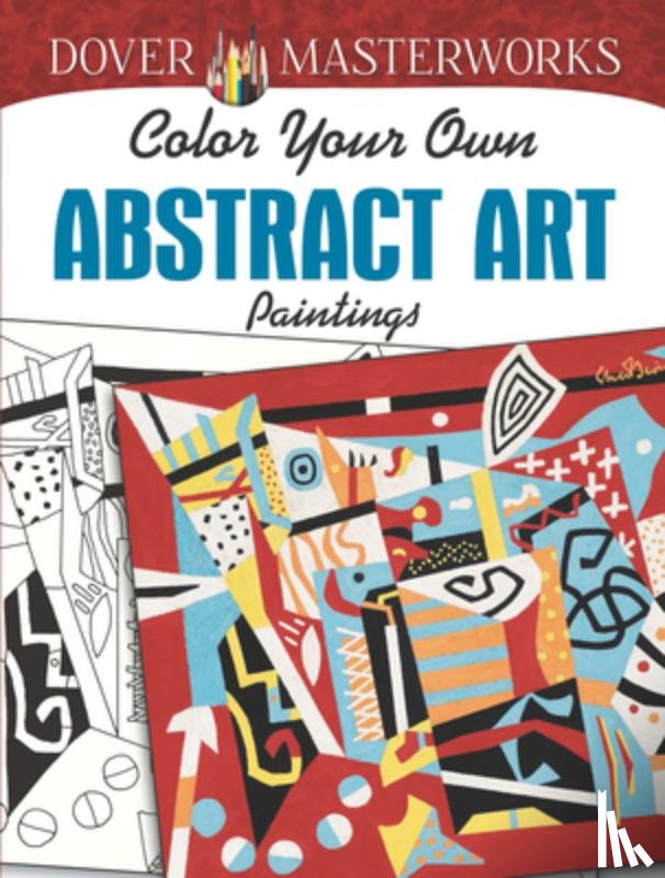 Hendler, Muncie - Dover: Masterworks Color Your Own Abstract Art Paintings