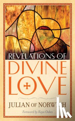 Norwich, Julian of - Revelations of Divine Love