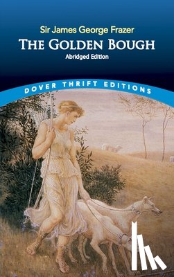 Frazer, Sir James George - The Golden Bough