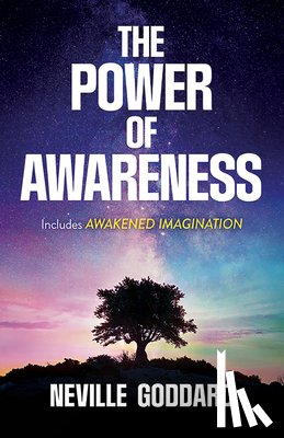 Goddard, Neville - The Power of Awareness