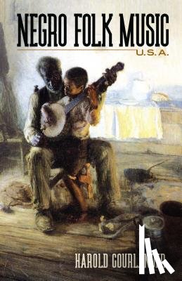 Courlander, Harold - Negro Folk Music U.S.A.