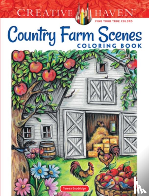 Goodridge, Teresa - Creative Haven Country Farm Scenes Coloring Book