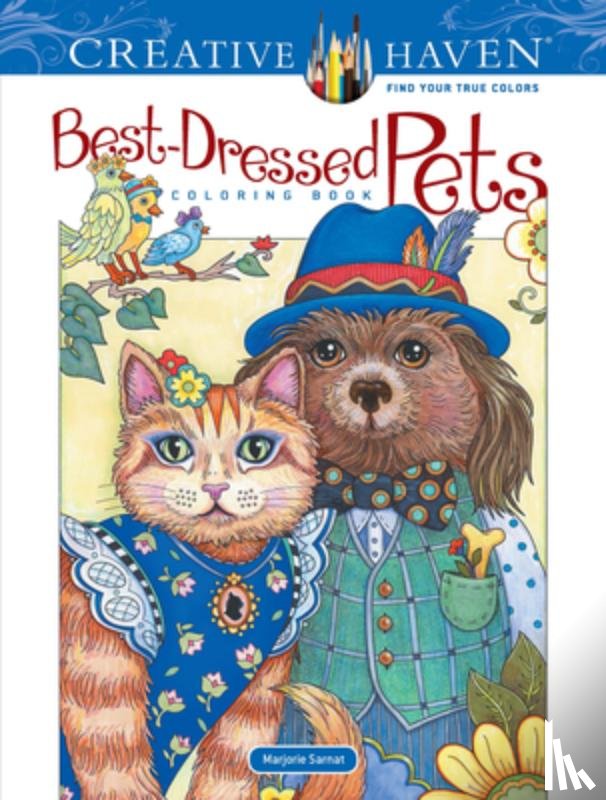 Sarnat, Marjorie - Creative Haven Best-Dressed Pets Coloring Book
