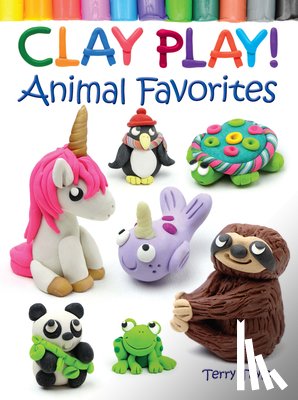 Taylor, Terry - Clay Play! Animal Favorites