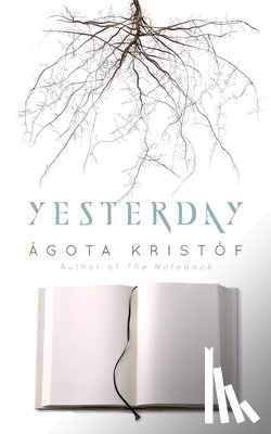 Kristóf, Ágota - Yesterday