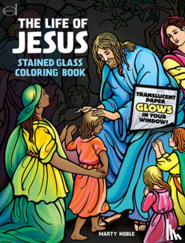 Noble, Marty - The Life of Jesus Stained Glass Coloring Book