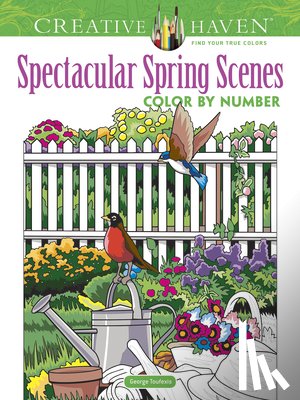 Toufexis, George - Creative Haven Spectacular Spring Scenes Color by Number