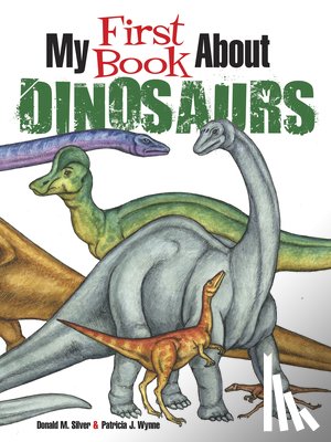 Wynne, Patricia - My First Book About Dinosaurs