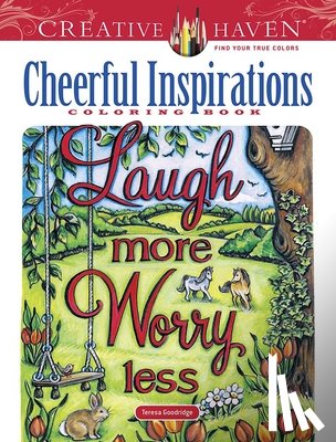 Goodridge, Teresa - Creative Haven Cheerful Inspirations Coloring Book