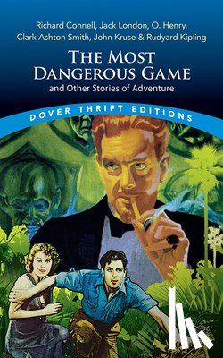 Henry, O., Connell, Richard - The Most Dangerous Game and Other Stories of Adventure