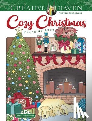 Mazurkiewicz, Jessica - Creative Haven Cozy Christmas Coloring Book