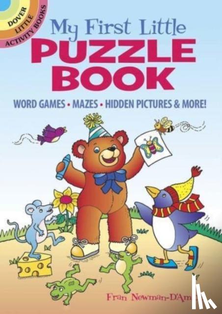 D'Amico, Fran Newman - My First Little Puzzle Book: Word Games, Mazes, Spot the Difference, & More!