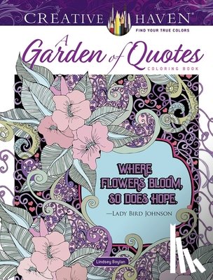 Boylan, Lindsey - Creative Haven A Garden of Quotes Coloring Book