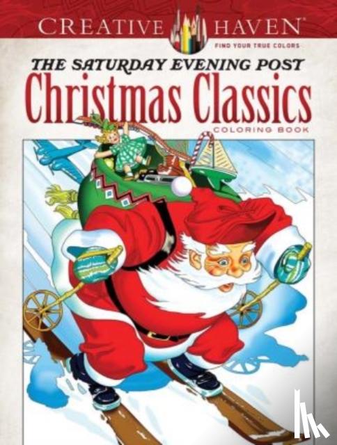 Noble, Marty - Creative Haven the Saturday Evening Post Christmas Classics Coloring Book