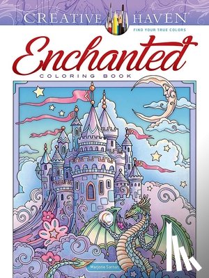 Sarnat, Marjorie - Creative Haven Enchanted Coloring Book