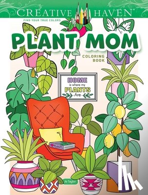 Taylor, Jo - Creative Haven Plant Mom Coloring Book