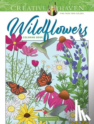 Mazurkiewicz, Jessica - Creative Haven Wildflowers Coloring Book