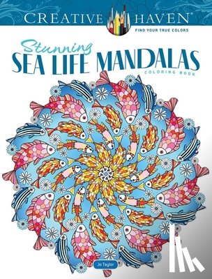 Taylor, Jo - Creative Haven Stunning Sea Life Mandalas Coloring Book