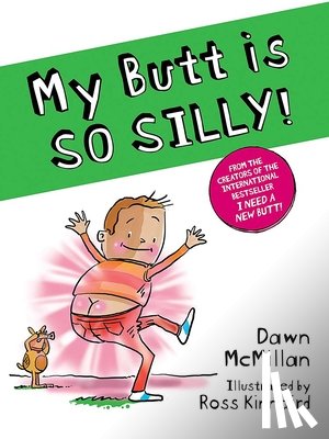 McMillan, Dawn - My Butt Is So Silly!
