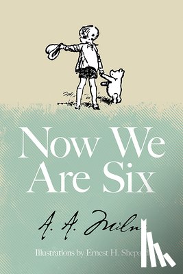 Milne, A. A. - Now We Are Six