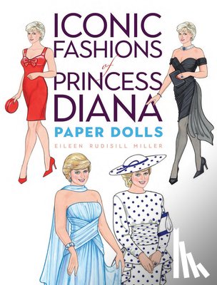 Miller, Eileen Rudisill - Iconic Fashions of Princess Diana Paper Dolls