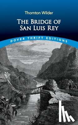 Wilder, Thornton - The Bridge of San Luis Rey