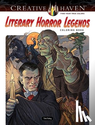 Foley, Tim - Creative Haven Literary Horror Legends Coloring Book