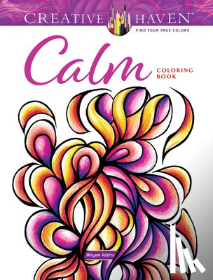 Adatto, Miryam - Creative Haven Calm Coloring Book