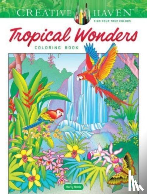 Noble, Marty - Creative Haven Tropical Wonders Coloring Book