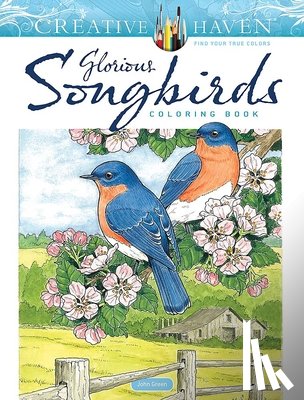 Green, John - Creative Haven Glorious Songbirds Coloring Book