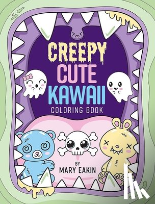 Eakin, Mary - Creepy Cute Kawaii Coloring Book