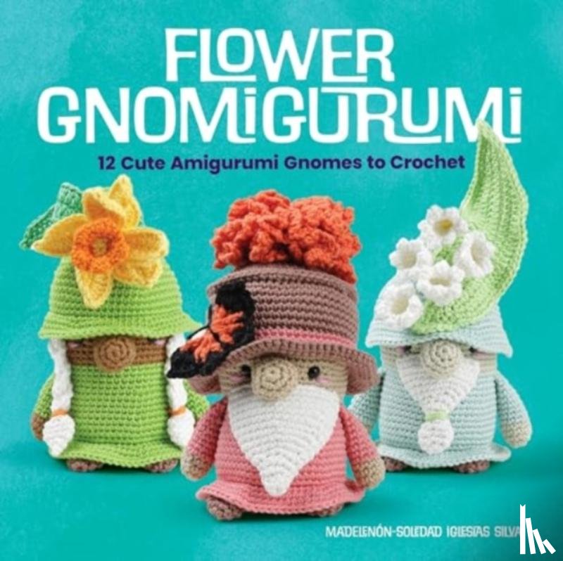 Silva, Soledad Adriana del Pilar Iglesias - Flower Gnomigurumi