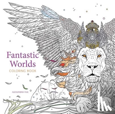 Fusi, Alessandra - Fantastic Worlds Coloring Book