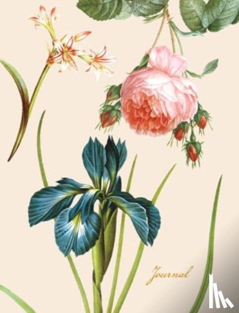 Redoute, Pierre-Joseph - Redoute'S Fabulous Flowers Journal