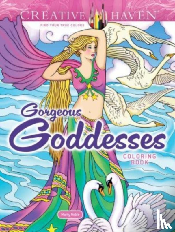 Noble, Marty - Creative Haven Gorgeous Goddesses Coloring Book