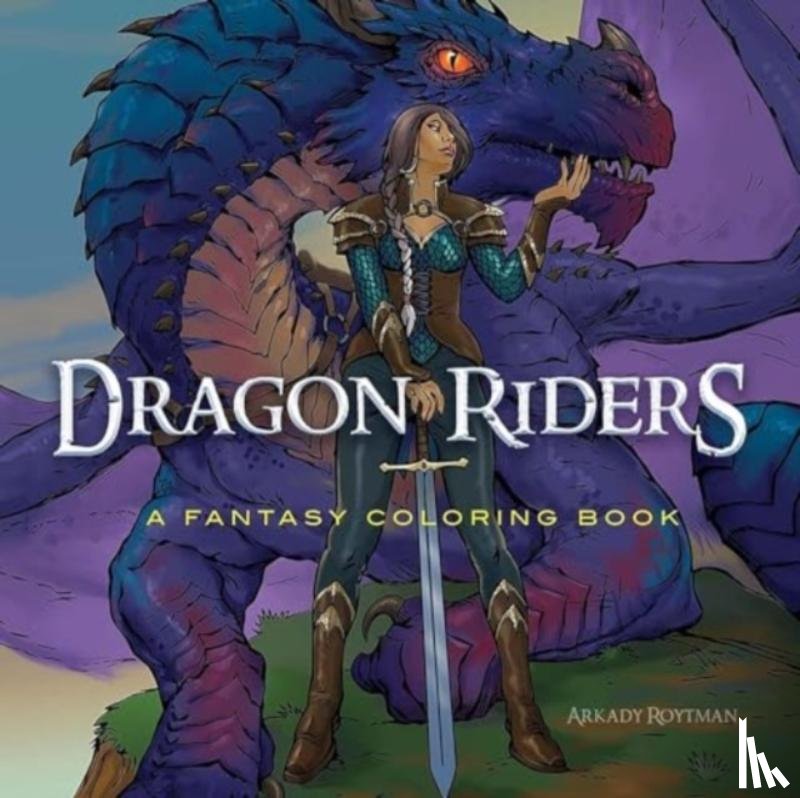 Roytman, Arkady - Dragon Riders: a Fantasy Coloring Book
