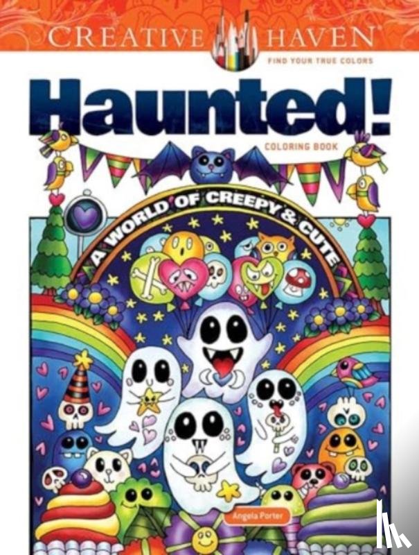 Porter, Angela - Creative Haven Haunted! Coloring Book