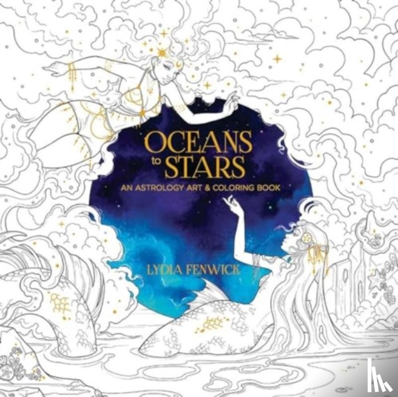 Fenwick, Lydia - Oceans to Stars