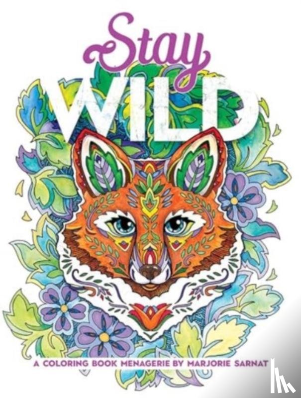 Sarnat, Marjorie - Stay Wild