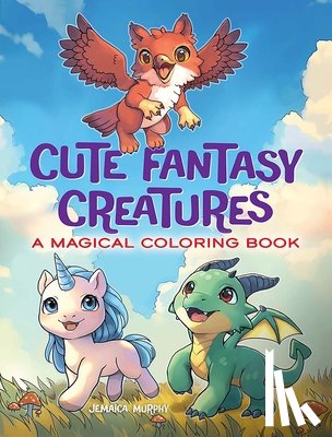 Cloud, Jemaica - Cute Fantasy Creatures: A Magical Coloring Book