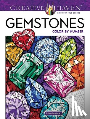 Samoilenko, Tetiana - Creative Haven Gemstones Color by Number