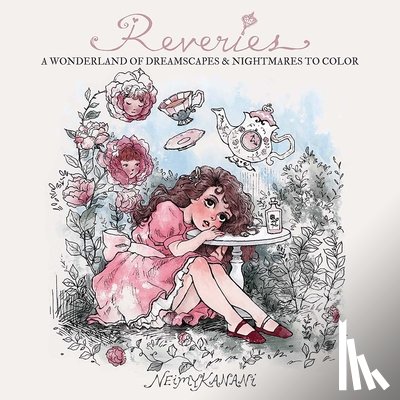 Kanani, Neimy - Reveries: A Wonderland of Dreamscapes and Nightmares to Color