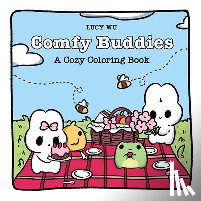 Wu, Lucy - Comfy Buddies: A Cozy Coloring Book