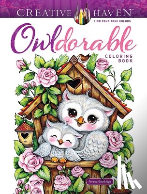 Goodridge, Teresa - Creative Haven Owldorable Coloring Book