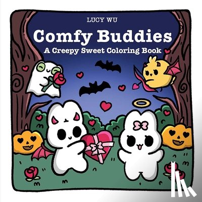Wu, Lucy - Comfy Buddies: A Creepy Sweet Coloring Book