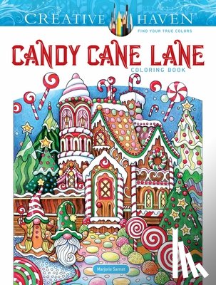 Sarnat, Marjorie - Creative Haven Candy Cane Lane Coloring Book