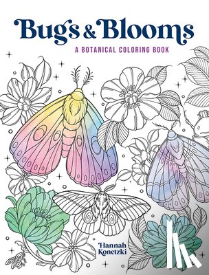 Konetzki, Hannah - Bugs & Blooms: A Botanical Coloring Book